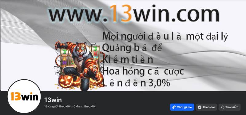 Liên Hệ 3 Fanpage Facebook 13Win – góc kết nối mở