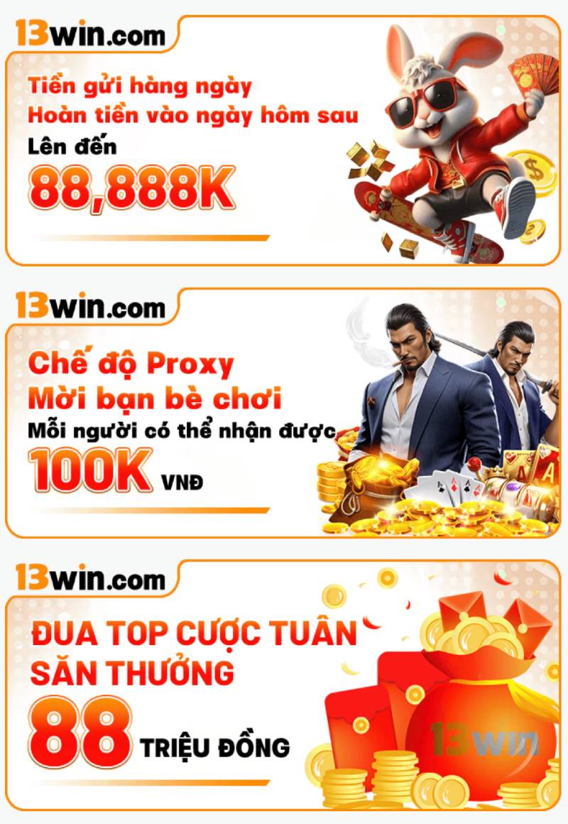 Khuyến Mãi 13win – Tổng Hợp Ưu Đãi Lớn Nhất 2025 2 Hoàn tiền hằng ngày và đua top